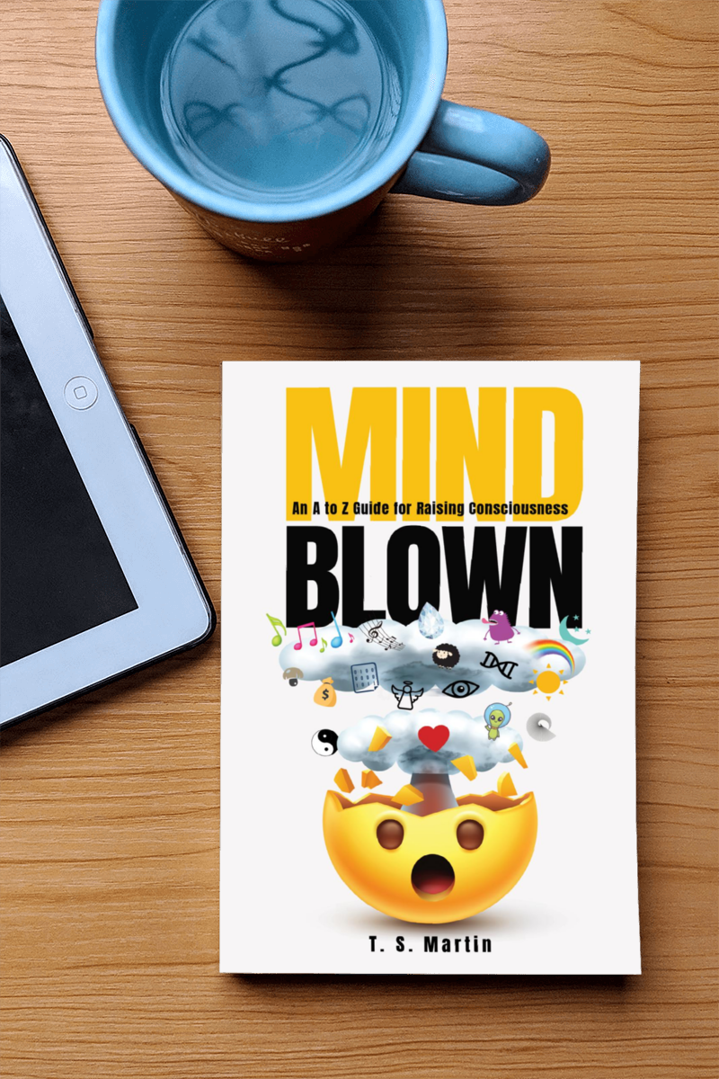 Mind Blown: An A to Z Guide for Raising Consciousness